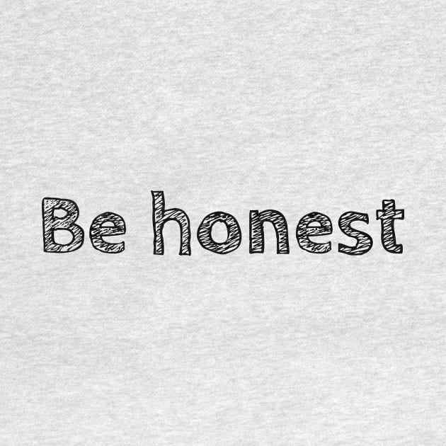 Be Honest by PallKris